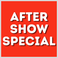 After-Show Specials